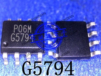  Новый оригинальный G5794P11U G5794 SOP8, высококачественная реальная картинка в наличии